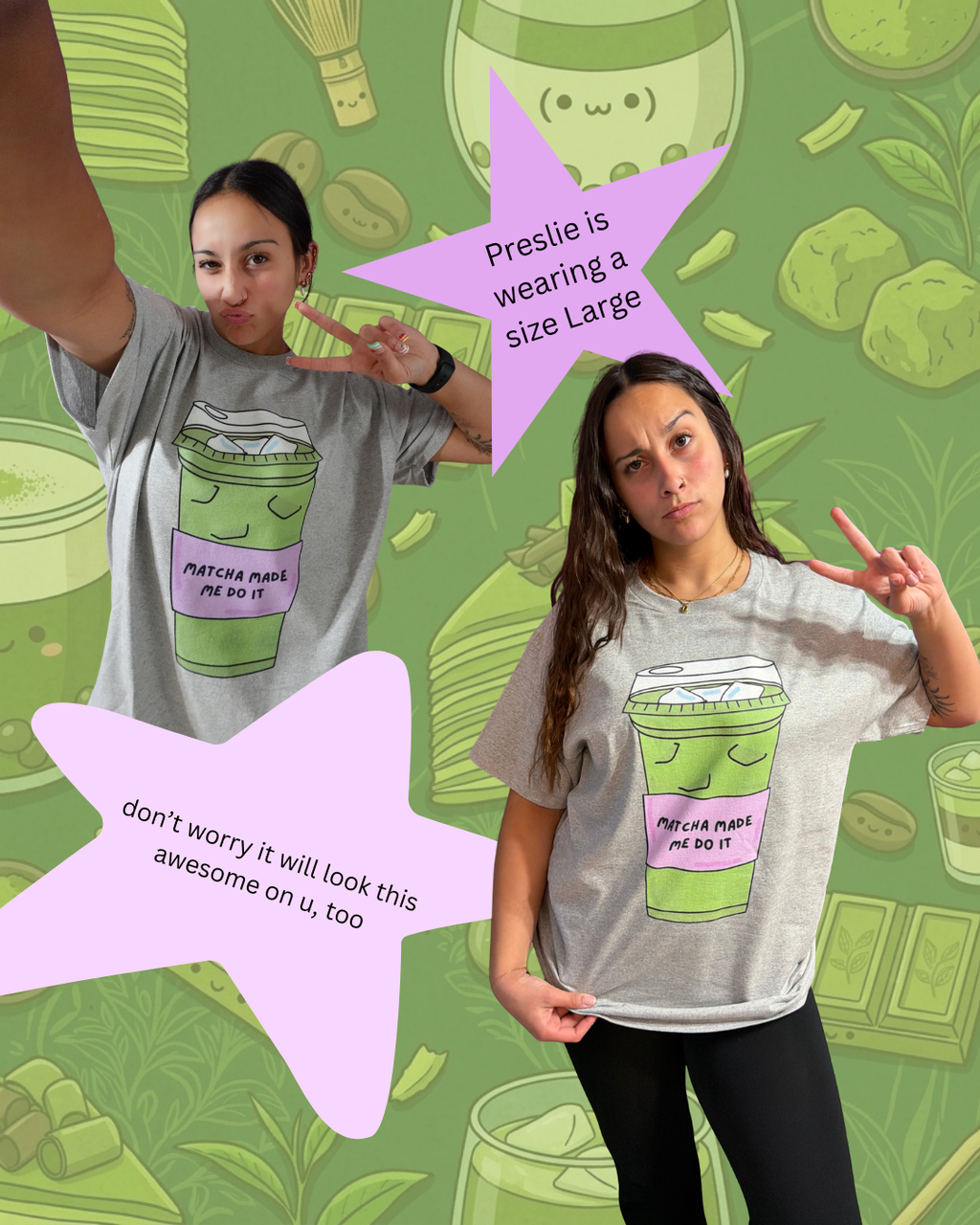 "Matcha Made Me Do It"